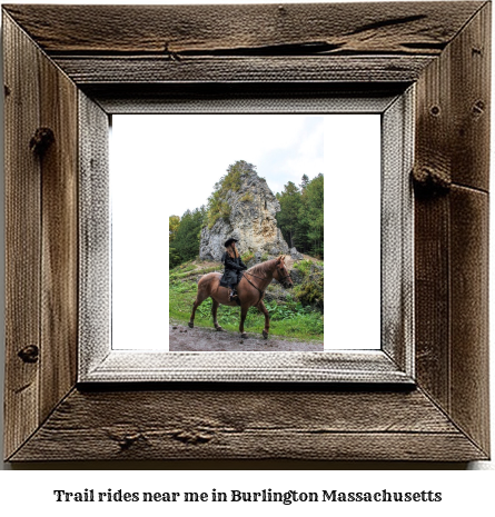 trail rides near me in Burlington, Massachusetts